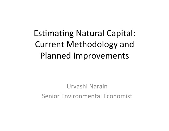 es ma ng natural capital current methodology and planned