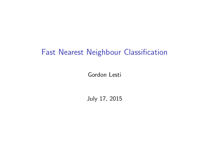 fast nearest neighbour classification