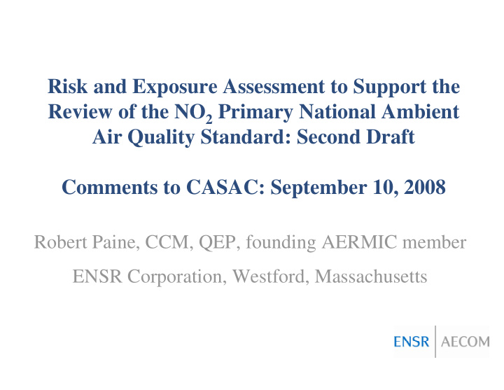 risk and exposure assessment to support the review of the