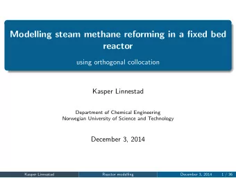 Modelling steam methane reforming in a fixed bed  reactor  using orthogonal collocation  Kasper