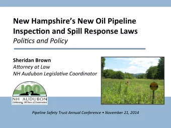 New  Hampshires  New  Oil  Pipeline    Inspec4on  and  Spill  Response