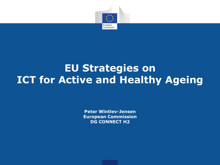 eu strategies on ict for active and healthy ageing peter