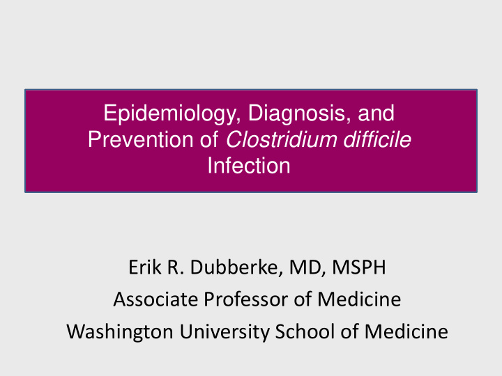 epidemiology diagnosis and prevention of clostridium