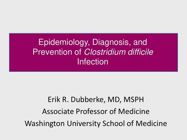 epidemiology diagnosis and prevention of clostridium