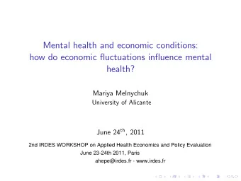 Mental health and economic conditions:  how do economic uctuations inuence mental  health?