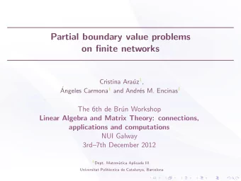 Partial boundary value problems  on finite networks  Cristina Ara uz 1 , Angeles Carmona 1 and