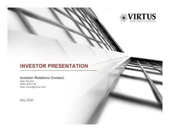 INVESTOR PRESENTATION  Investor Relations Contact:  Sean Rourke  (860) 263-4709