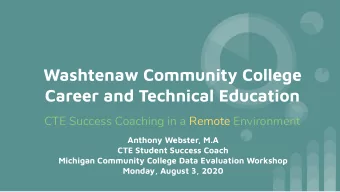 Washtenaw Community College  Career and Technical Education  CTE Success Coaching in a Remote