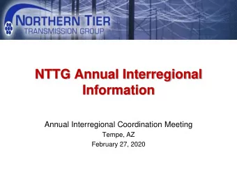 Information  Annual Interregional Coordination Meeting  Tempe, AZ  February 27, 2020  TOPICS