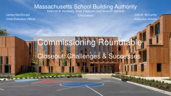 Commissioning Roundtable  Closeout: Challenges &amp; Successes  www.MassSchoolBuildings.org