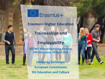 Overview 1  Erasmus+ HE Traineeships State of Play  Figures and trends  Quality &amp;