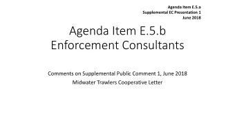 Agenda Item E.5.b  Enforcement Consultants  Comments on Supplemental Public Comment 1, June 2018