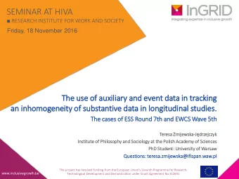 SEMINAR AT HIVA  RESEARCH INSTITUTE FOR WORK AND SOCIETY  Friday, 18 November 2016  The use of