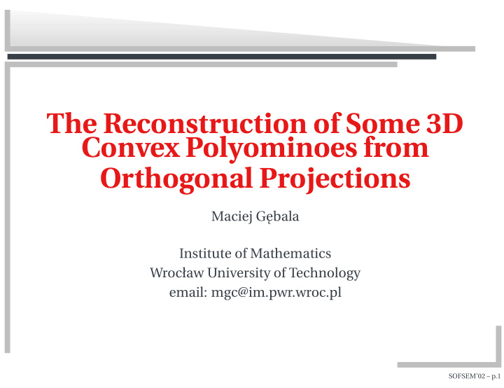 the reconstruction of some 3d convex polyominoes from