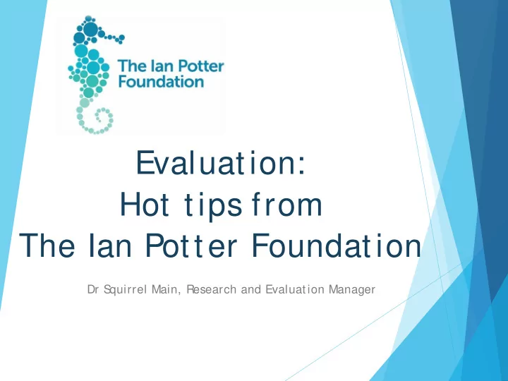 evaluation hot tips from the ian potter foundation