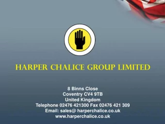 HARPER CHALICE GROUP LIMITED  8 Binns Close  Coventry CV4 9TB  United Kingdom  Telephone 02476