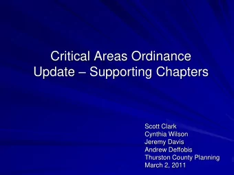 Critical Areas Ordinance Update  Supporting Chapters  Scott Clark  Cynthia Wilson  Jeremy Davis