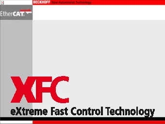 Optimized Control- and Communication-  Architecture for highest Performance  TwinCAT  The eXtreme