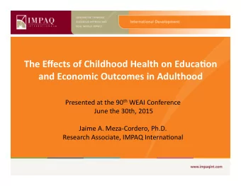 TheEffectsofChildhoodHealthonEduca4on