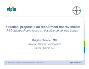 Practical proposals on recruitment improvement:  R&amp;D approach and focus on possible bottleneck
