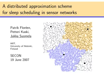 A distributed approximation scheme  for sleep scheduling in sensor networks  Patrik Flor  een,