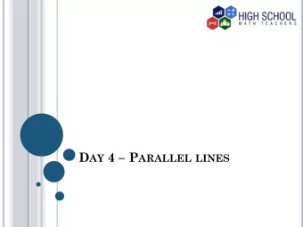 Parallel  lines  They are lines whose distance between then does  not change along their