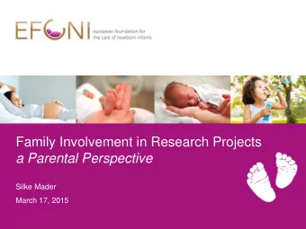 Family Involvement in Research Projects  a Parental Perspective  Silke Mader  March 17, 2015