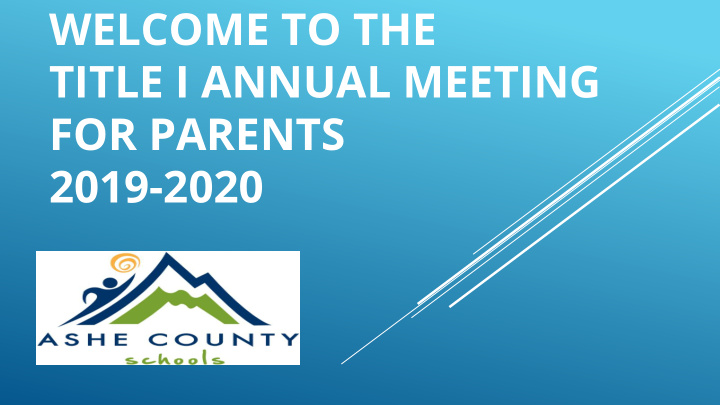 welcome to the title i annual meeting for parents 2019