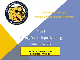 Title  tle I  Spring  ng Par  Parent  nt Input  put Me  Meetin  ting  MAY 8, 202  MA  020 SESSION