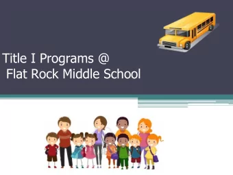 Title I Programs @  Flat Rock Middle School  Our Commitment in our mission at  Flat Rock   At