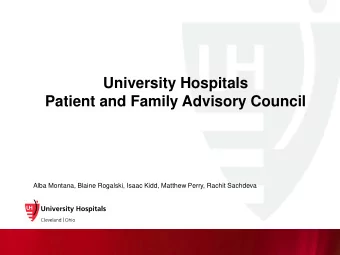 University Hospitals  Patient and Family Advisory Council  Alba Montana, Blaine Rogalski, Isaac