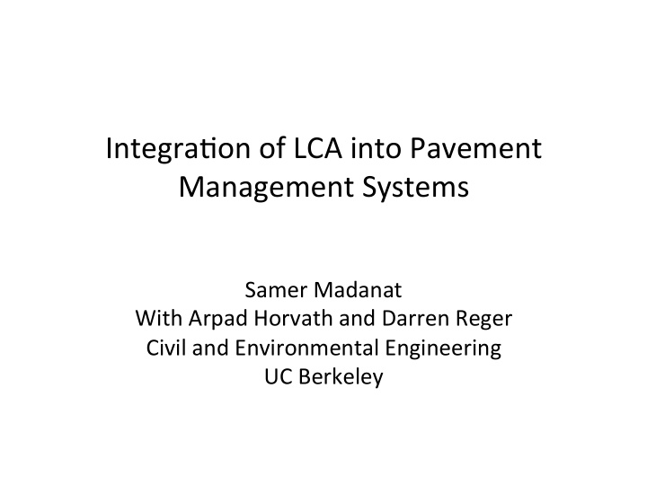 integra on of lca into pavement management systems
