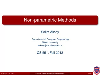 Non-parametric Methods  Selim Aksoy  Department of Computer Engineering  Bilkent University