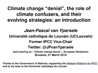 Climate change denial, the role of  climate confusers, and their  evolving strategies: an