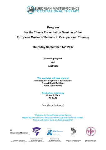 Program  for the Thesis Presentation Seminar of the  European Master of Science in Occupational