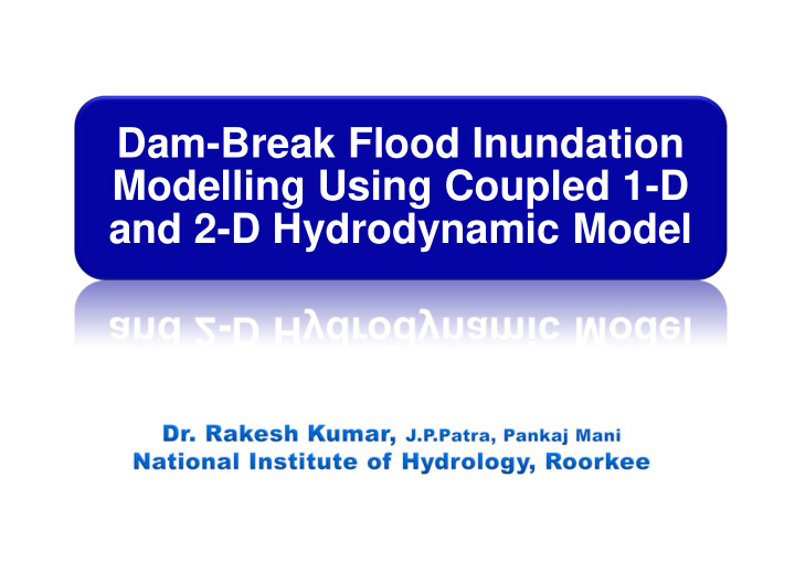 dam break flood inundation modelling using coupled 1 d