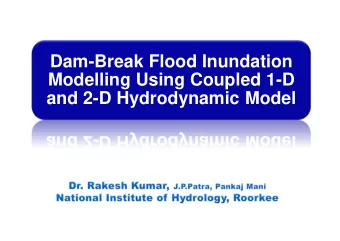 Dam-Break Flood Inundation  Modelling Using Coupled 1-D  and 2-D Hydrodynamic Model  Bargi dam