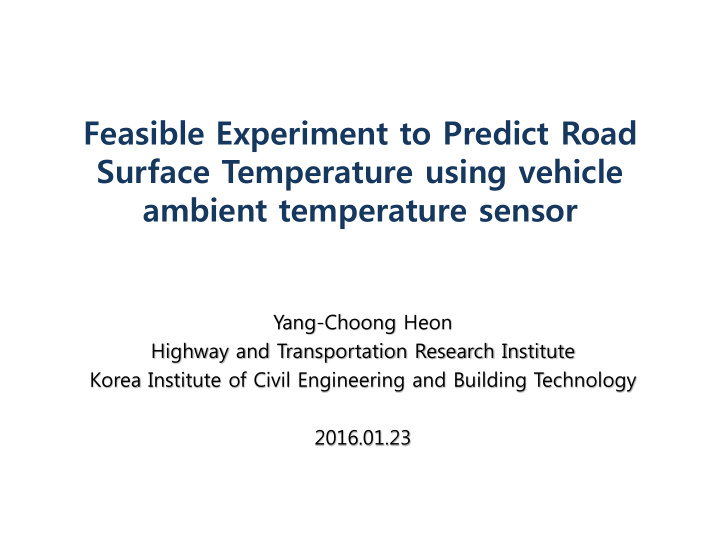feasible experiment to predict road surface temperature