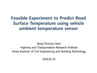 Feasible Experiment to Predict Road  Surface Temperature using vehicle  ambient temperature sensor
