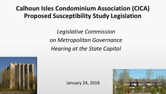 Calhoun Isles Condominium Association (CICA)  Proposed Susceptibility Study Legislation