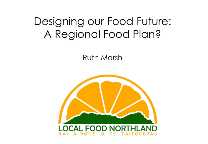 designing our food future a regional food plan