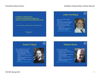 Johan Sundberg  ATTEMPTS to REPRODUCE  a PIANISTS EXPRESSIVE TIMING with    Ph.D. in