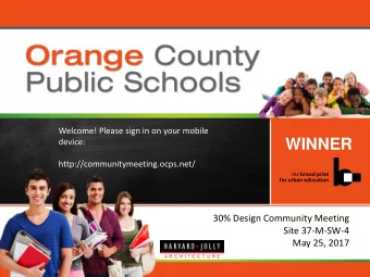 WINNER  device:  http://communitymeeting.ocps.net/  30% Design Community Meeting  Site 37-M-SW-4