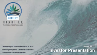 Investor Presentation  Vertically-Integrated Cannabis Enterprise  Downstream Growth Initiatives