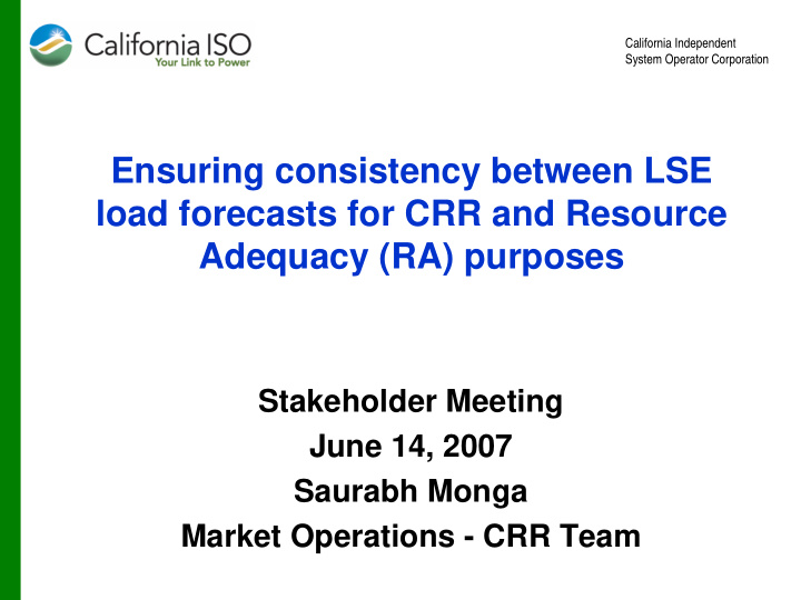 ensuring consistency between lse load forecasts for crr