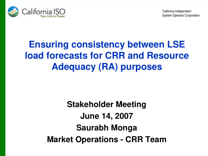 ensuring consistency between lse load forecasts for crr