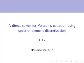 A direct solver for Poissons equation using  spectral element discretization  Li Lu  November