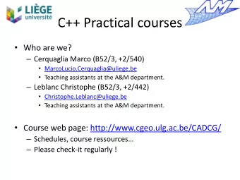 C++ Practical courses  Who are we?  Cerquaglia Marco (B52/3, +2/540)