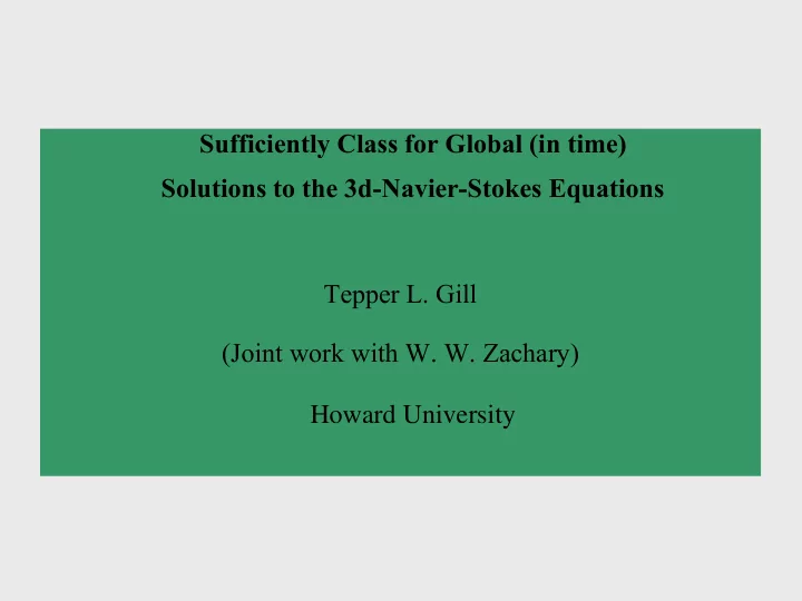 sufficiently class for global in time solutions to the 3d