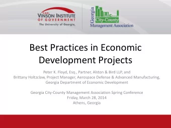 Development Projects  Peter K. Floyd, Esq., Partner, Alston &amp; Bird LLP, and  Brittany